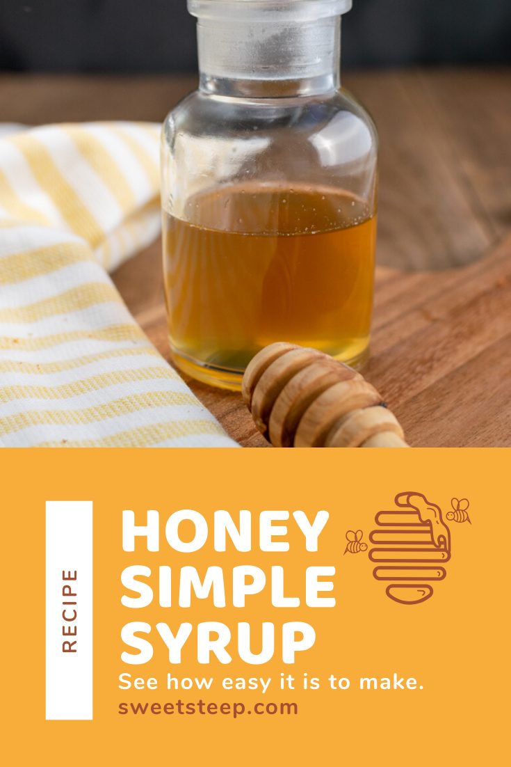 How to Make Honey Simple Syrup, Easy Recipe Sweet Steep