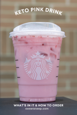 How to Order a Keto Starbucks Pink Drink - Sweet Steep