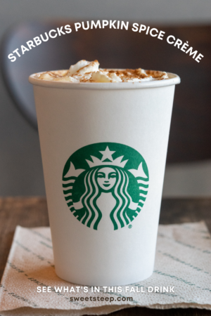 Starbucks Pumpkin Spice Crème: What's in it, Caffeine & Calories ...