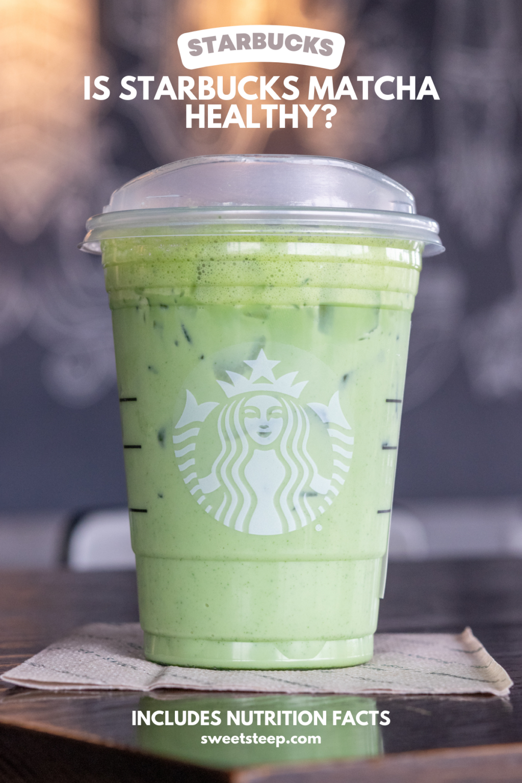 Is Starbucks Matcha Healthy? Nutrition Facts for Every Size - Sweet Steep